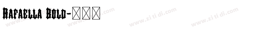 Rafaella Bold字体转换